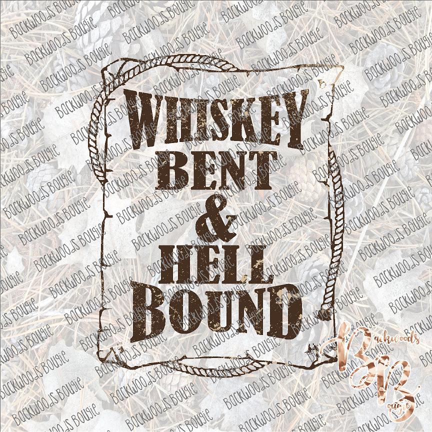 Whiskey Bent and Hell Bound SUBLIMATION Transfer READY to PRESS – BB  Digital Prints and Boutique