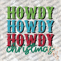 Howdy Christmas SUBLIMATION Transfer READY to PRESS