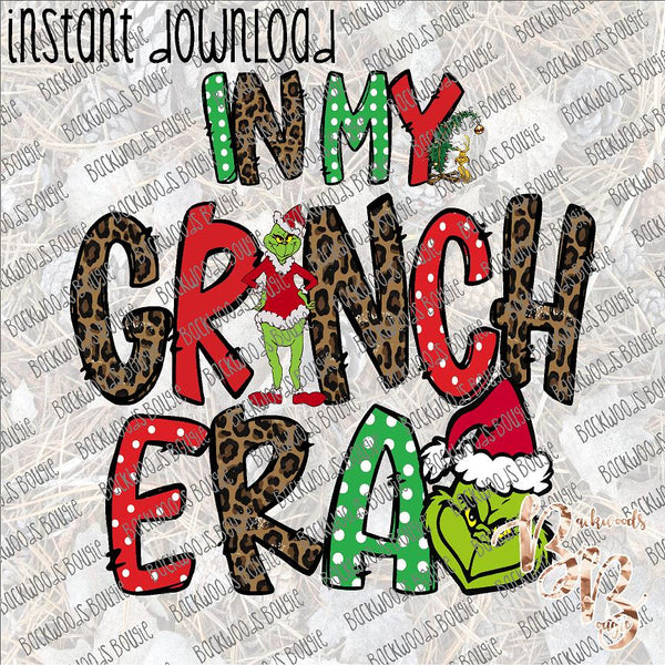 In my Grinch Era INSTANT DOWNLOAD print file PNG