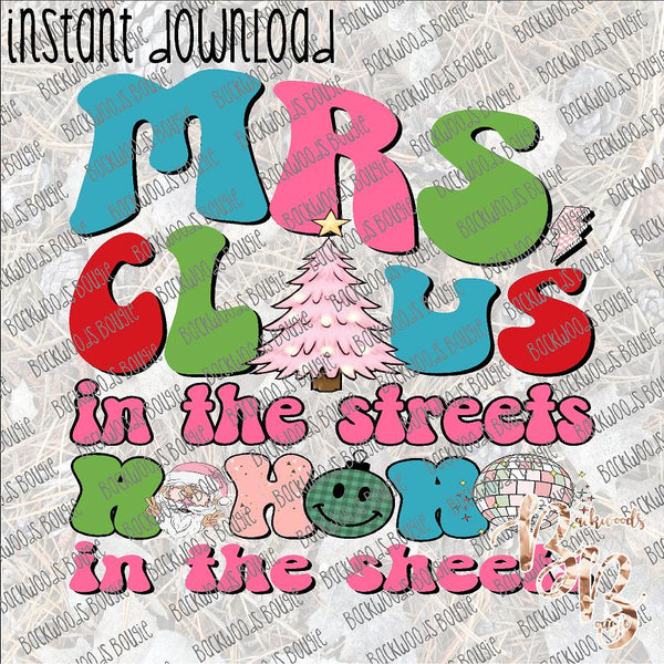 Mrs. Claus in the Streets Ho Ho Ho in the Sheets - Retro INSTANT DOWNLOAD print file PNG