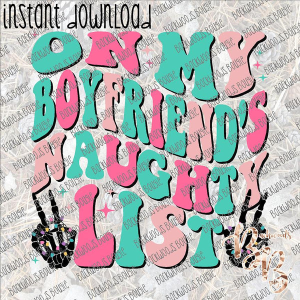 On My Boyfriend's Naughty List INSTANT DOWNLOAD print file PNG