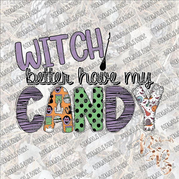 Witch Better Have My Candy 2 SUBLIMATION Transfer READY to PRESS