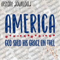 America God Shed His Grace on Thee INSTANT DOWNLOAD print file PNG