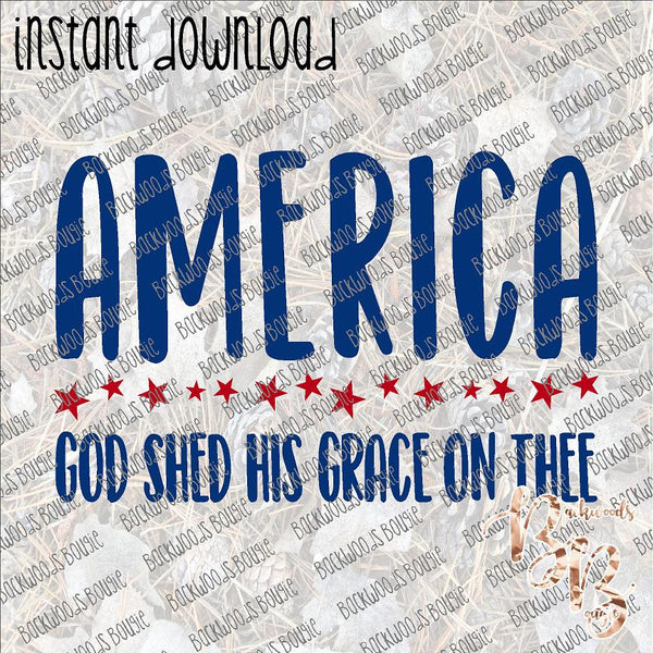 America God Shed His Grace on Thee INSTANT DOWNLOAD print file PNG