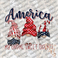 America My Gnome Sweet Gnome SUBLIMATION Transfer READY to PRESS