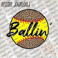 Ballin' (Softball) INSTANT DOWNLOAD print file PNG