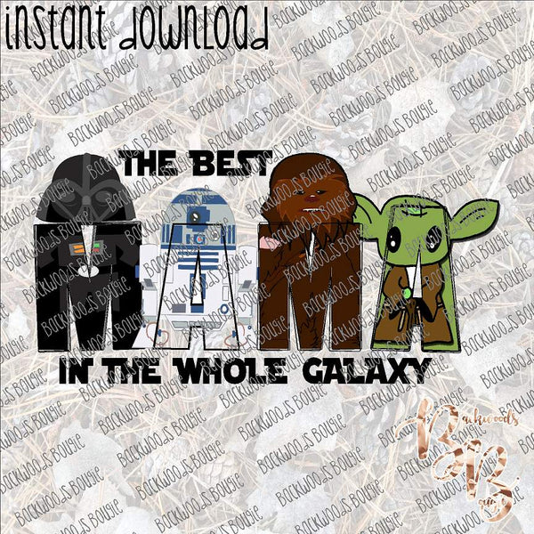 Best Mama in the Galaxy INSTANT DOWNLOAD print file PNG