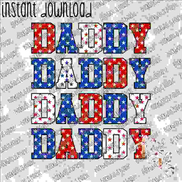 Daddy Stacked Patriotic INSTANT DOWNLOAD print file PNG