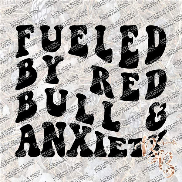 Fueled by Red Bull and Anxiety - Retro SUBLIMATION Transfer READY to PRESS