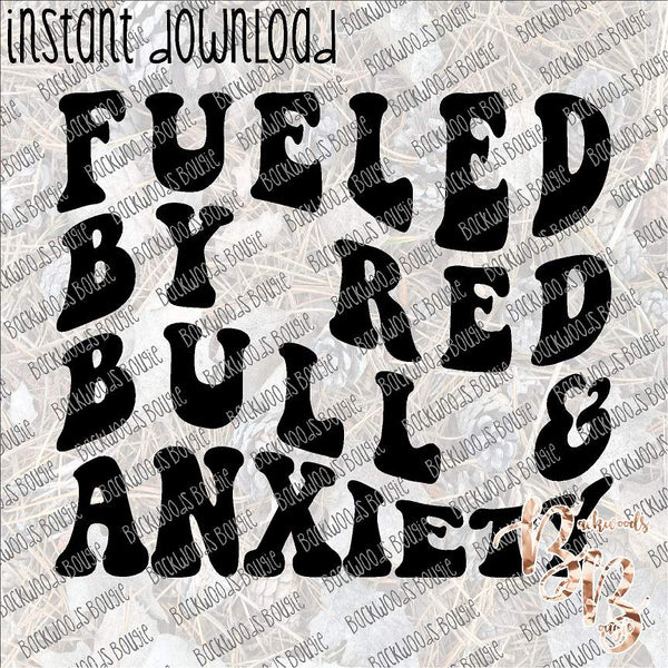 Fueled by Red Bull and Anxiety - Retro INSTANT DOWNLOAD print file PNG