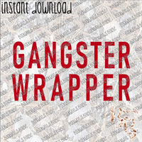 Gangster Wrapper INSTANT DOWNLOAD print file PNG