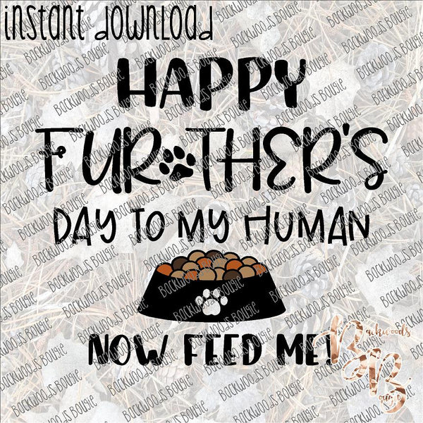 Happy Further's Day INSTANT DOWNLOAD print file PNG