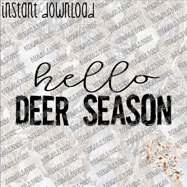 Hello Deer Season INSTANT DOWNLOAD print file PNG