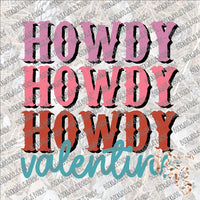 Howdy Valentine SUBLIMATION Transfer READY to PRESS