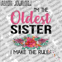 I'm the Oldest Sister Floral INSTANT DOWNLOAD print file PNG