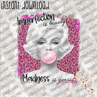 Imperfection is Beauty Madness is Genius INSTANT DOWNLOAD print file PNG