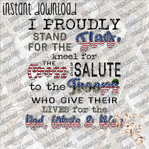 I Proudly Stand Kneel Salute INSTANT DOWNLOAD print file PNG