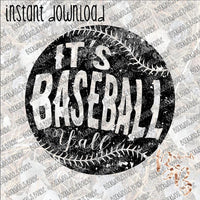 It's Baseball Y'all INSTANT DOWNLOAD print file PNG