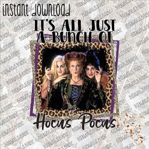 It's all Just a Bunch of Hocus Pocus INSTANT DOWNLOAD print file PNG