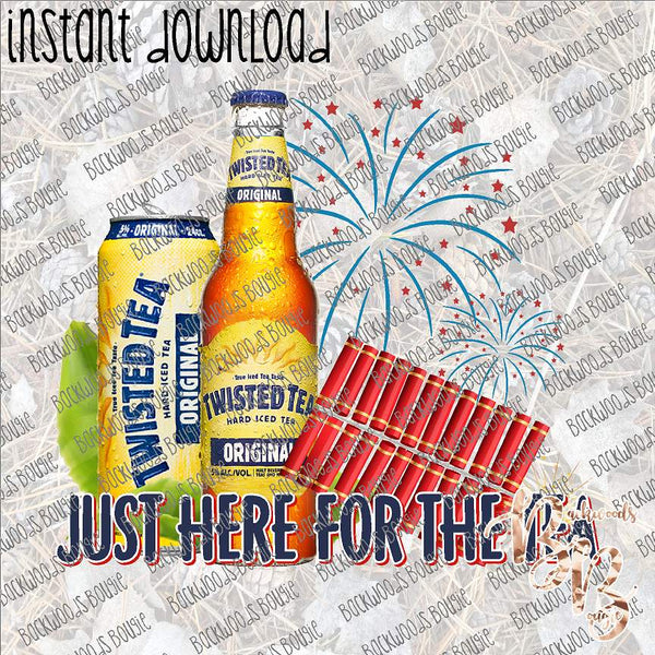 Just here for the Tea (Twisted Tea) Patriotic 2 INSTANT DOWNLOAD print file PNG