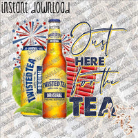 Just here for the Tea (Twisted Tea) Patriotic INSTANT DOWNLOAD print file PNG