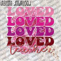 Loved Stack Teacher INSTANT DOWNLOAD print file PNG