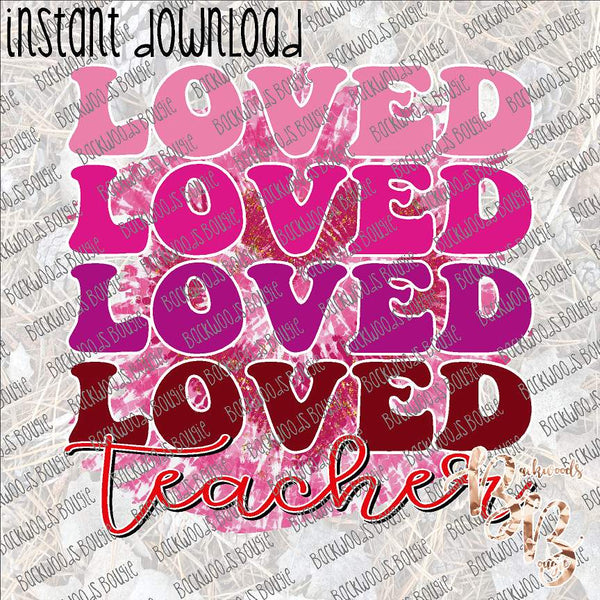 Loved Stack Teacher INSTANT DOWNLOAD print file PNG