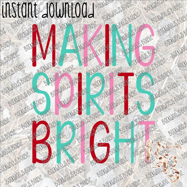 Making Spirits Bright INSTANT DOWNLOAD print file PNG