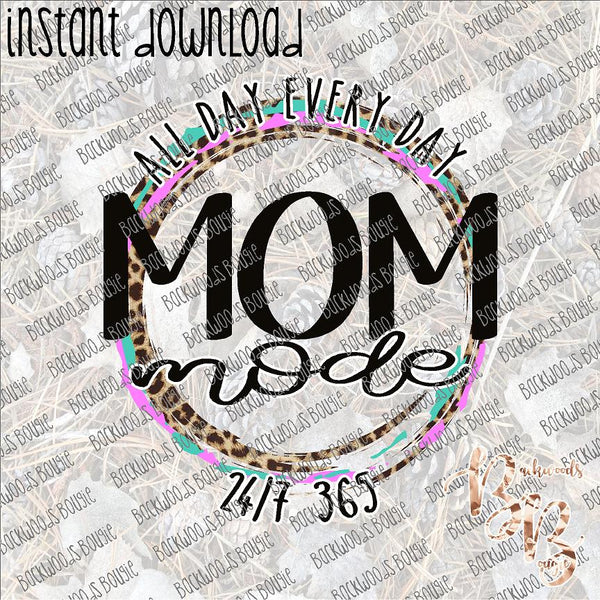 Mom Mode INSTANT DOWNLOAD print file PNG