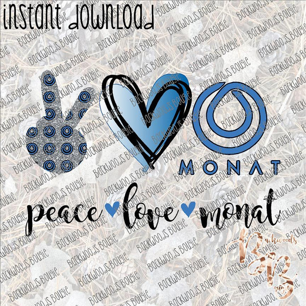 Peace Love Monat INSTANT DOWNLOAD print file PNG