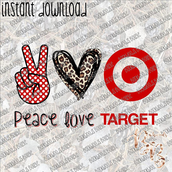 Peace Love Target INSTANT DOWNLOAD print file PNG