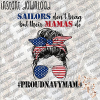 Sailors Don't Brag but Their Mamas Do INSTANT DOWNLOAD print file PNG