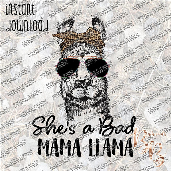 She's a Bad Mama Llama Leopard INSTANT DOWNLOAD print file PNG