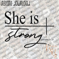 She is Strong INSTANT DOWNLOAD print file PNG