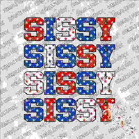 Sissy Stacked Patriotic SUBLIMATION Transfer READY to PRESS