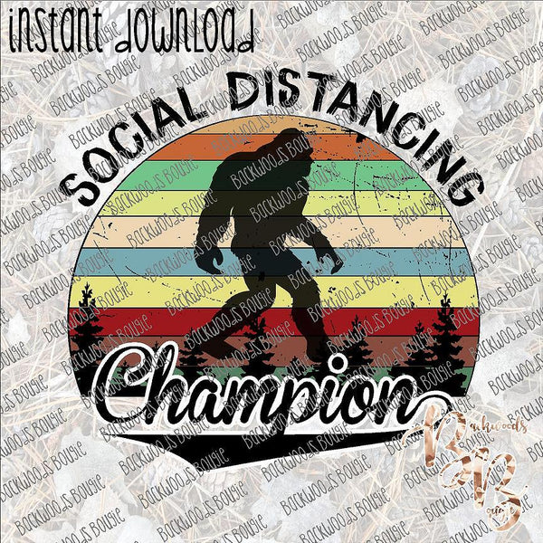 Social Distancing Champion INSTANT DOWNLOAD print file PNG