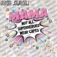 Superhero Mama INSTANT DOWNLOAD print file PNG