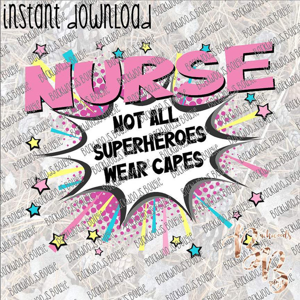Superhero Nurse INSTANT DOWNLOAD print file PNG