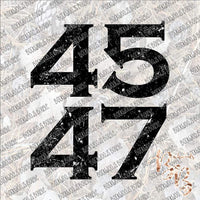 Trump 45 47 Black Distressed SUBLIMATION Transfer READY to PRESS