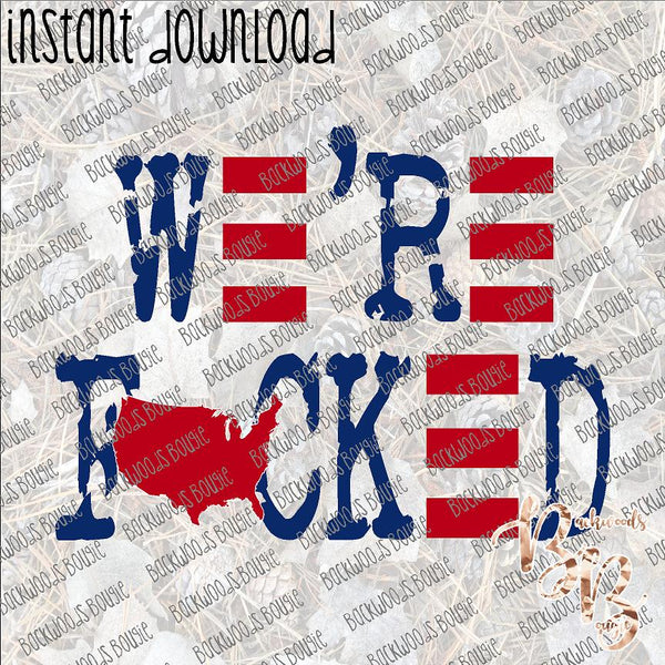 We're F*cked INSTANT DOWNLOAD print file PNG