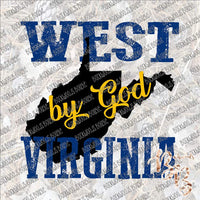 West By God Virginia SUBLIMATION Transfer READY to PRESS