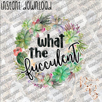 What the Fucculent Wreath INSTANT DOWNLOAD print file PNG