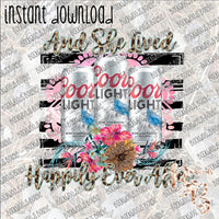 And She Lived Happily Ever After Coors Light INSTANT DOWNLOAD print file PNG