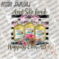 And She Lived Happily Ever After Moscato Sangria INSTANT DOWNLOAD print file PNG