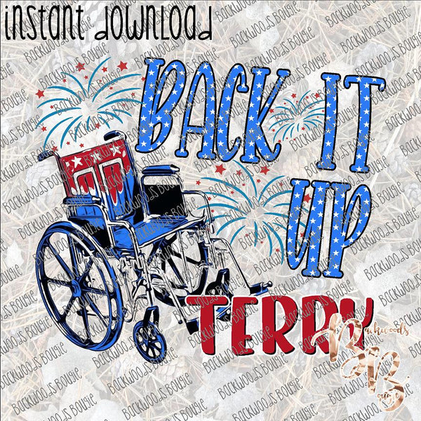 Back it up Terry INSTANT DOWNLOAD print file PNG