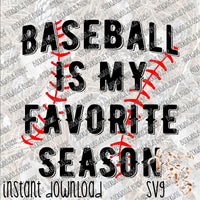 Baseball is My Favorite Season INSTANT DOWNLOAD cut file SVG