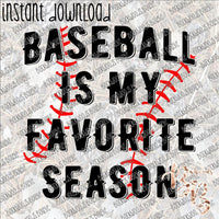 Baseball is My Favorite Season INSTANT DOWNLOAD print file PNG