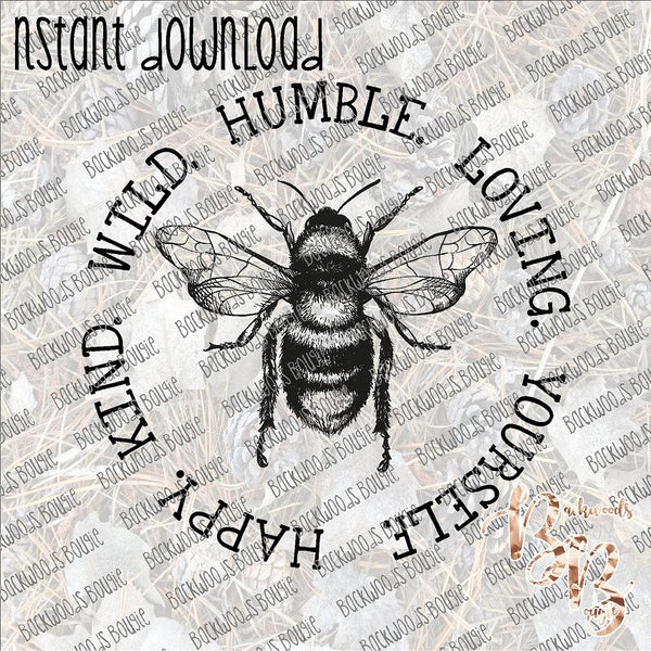 Bee happy kind wild humble loving yourself INSTANT DOWNLOAD print file PNG