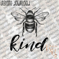 Bee Kind 2 INSTANT DOWNLOAD print file PNG