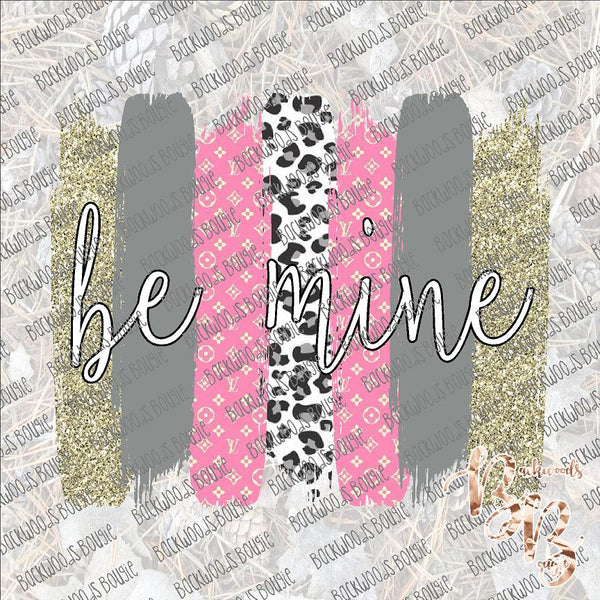 Be Mine Brush strokes pink Louis SUBLIMATION Transfer READY to PRESS
